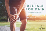 Delta 8 for Pain cover photo for hero brands